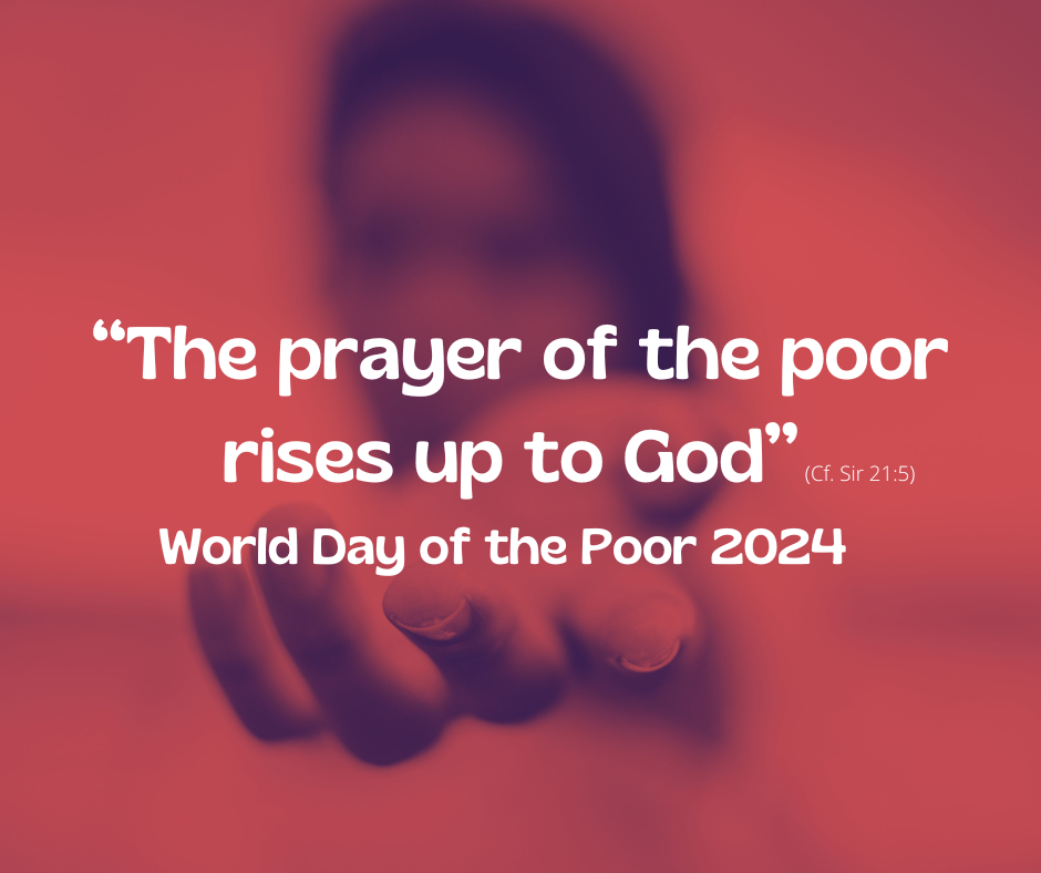 Image of hands reaching out with the words World Day of the Poor 2024 and the theme